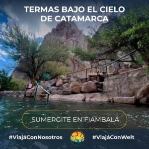 CATAMARCA con TERMAS DE FIAMBALÁ